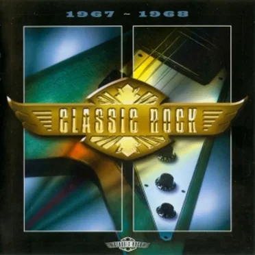 Classic Rock: 1967–1968 by Various Artists - album cover