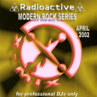 Radioactive: Modern Rock Series, April 2002 by Various Artists - album cover