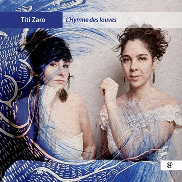 L’Hymne des louves by Titi Zaro - album cover