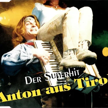 Anton aus Tirol