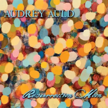 Resurrection Moon by Audrey Auld-Mezera - album cover