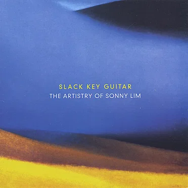 Slack Key Guitar: The Artistry of Sonny Lim