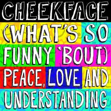 (What’s So Funny ’Bout) Peace, Love and Understanding