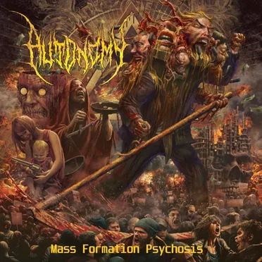 Mass Formation Psychosis by Autonomy - album cover