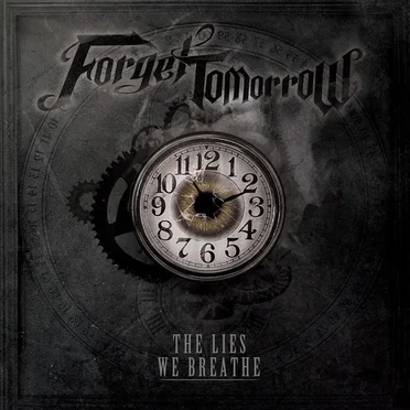 The Lies We Breathe by Forget Tomorrow - album cover