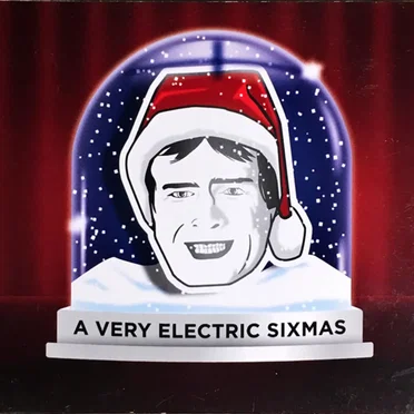 A Very Electric SiXmas / Chill Out