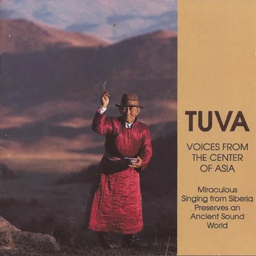 Tuva: Voices From the Center of Asia by Various Artists - album cover