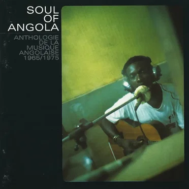 Soul of Angola - Anthologie de la Musique Angolaise 1965/1975 by Various Artists - album cover