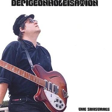 Depigeonholeisation by The Sinistrals - album cover