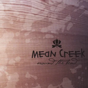 Around the Bend by Mean Creek - album cover