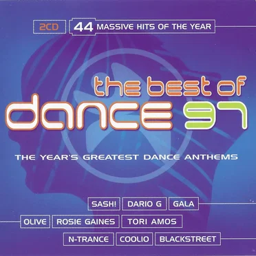 The Best of Dance '97: The Years Greatest Dance Anthems by Various Artists - album cover