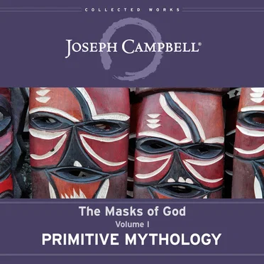 The Masks of God, Volume I: Primitive Mythology by Joseph Campbell - album cover