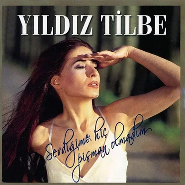 Sevdiğime Hiç Pişman Olmadım