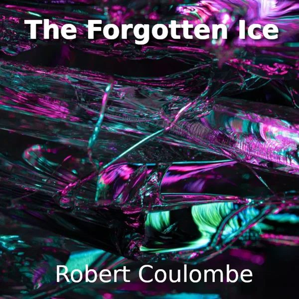 The Forgotten Ice