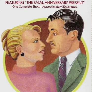 The Bickersons: Featuring “The Fatal Anniversary Present” by Philip Rapp - album cover