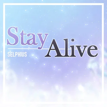 Stay Alive