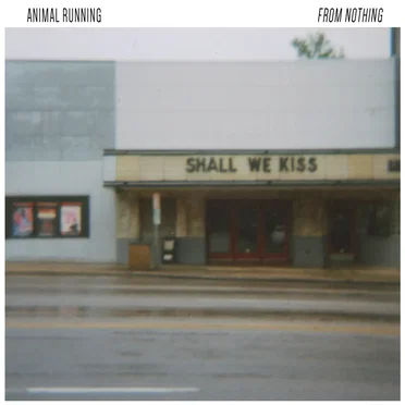 From Nothing by Animal Running - album cover