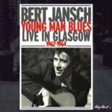 Young Man Blues: Live in Glasgow 1962-1964