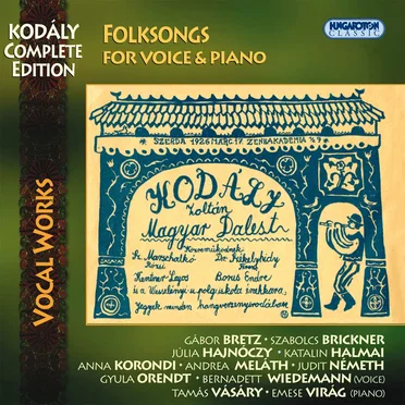 Kodály Complete Edition: Vocal Works: Folksongs, for voice and piano