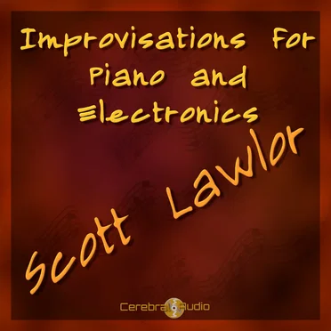 Improvisations for Piano and Electronics