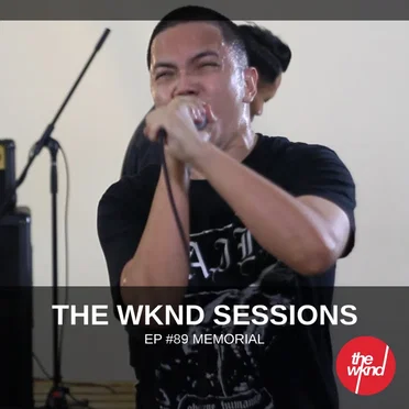 The Wknd Sessions Ep. 89: Memorial