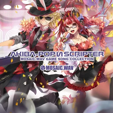 Akiba-Pop И Scripter 〜Mosaic.WAV Game Song Collection〜