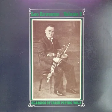 Classics of Irish Piping, Vol 3: Leo Rowsome, Volume 2