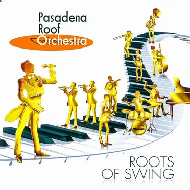 Roots of Swing by Pasadena Roof Orchestra - album cover