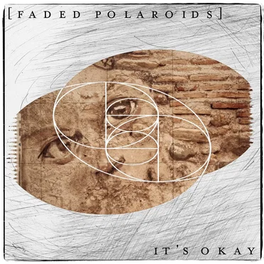 It´s Okay by Faded Polaroids - album cover