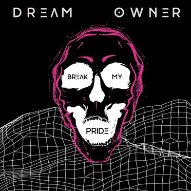 Break My Pride by Dream Owner - album cover