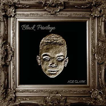 Black Privilege by Ace Clark - album cover