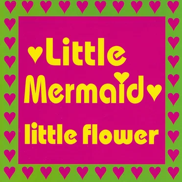 little flower by Little Mermaid - album cover