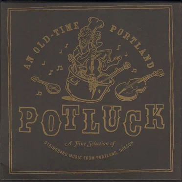 An Old-Time Portland Potluck by Various Artists - album cover
