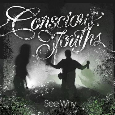 See Why by Conscious Youths - album cover
