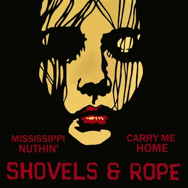 Mississippi Nuthin’ / Carry Me Home
