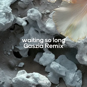 Waiting So Long (Gaszia remix)