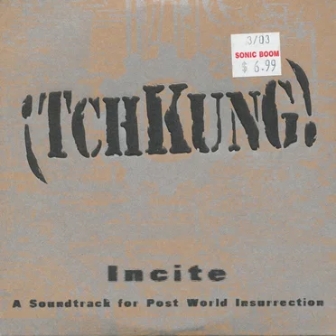 Incite: A Soundtrack for Post World Insurrection