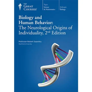 Biology and Human Behavior: The Neurological Origins of Individuality, 2nd Edition by Professor Robert Sapolsky - album cover