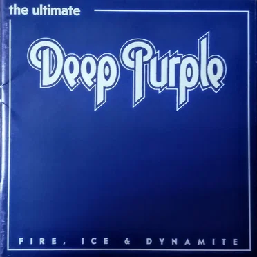 The Ultimate Deep Purple - Fire, Ice & Dynamite Vol.1 by Various Artists - album cover