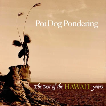 The Best of the Hawai'i Years (Remastered)