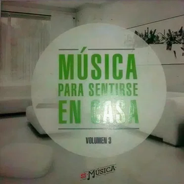 Música para sentirse en casa, Vol. 3 by Various Artists - album cover