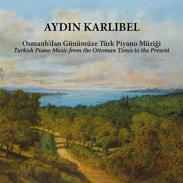 Osmanlı’dan Günümüze Türk Piyano Müziği