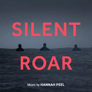 Silent Roar (Original Film Soundtrack)