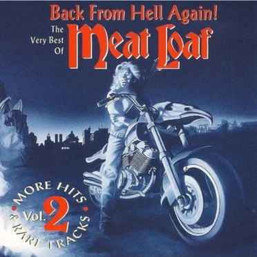 Back From Hell Again! The Very Best of Meat Loaf, Vol. 2