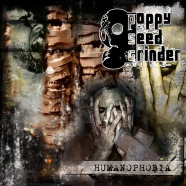 Humanophobia by Poppy Seed Grinder - album cover