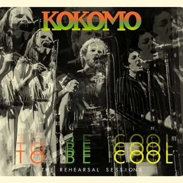 To Be Cool – the Rehearsal Sessions