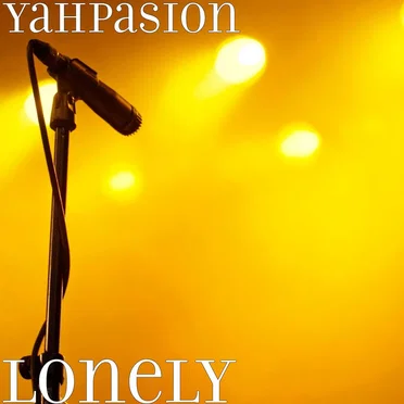 Lonely by YahPasion - album cover