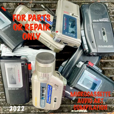 For Parts or Repair Only: Microcassette Audio Art Compilation by Various Artists - album cover