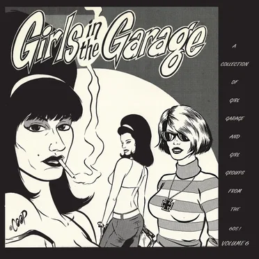 Girls in the Garage, Volume 6 by Various Artists - album cover
