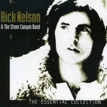 The Essential Collection by Rick Nelson & The Stone Canyon Band - album cover